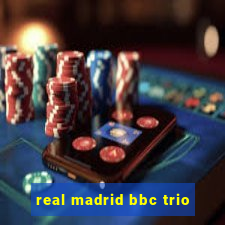 real madrid bbc trio